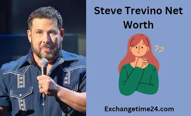 Steve Trevino Net Worth: Comedian's Fortune