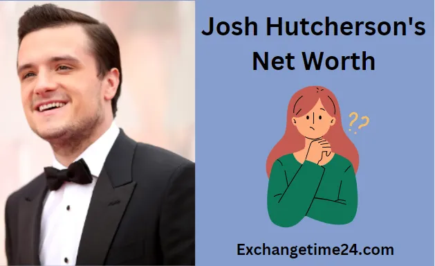 Josh Hutcherson's Net Worth: Peek Inside